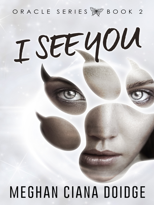 Title details for I See You (Oracle 2) by Meghan Ciana Doidge - Available